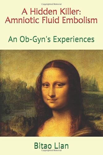 A Hidden Killer: Amniotic Fluid Embolism: An Ob... 1980509883 Book Cover