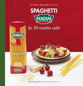 Hardcover Spaghetti Panzani : les 30 recettes cultes (Cuisine) [French] Book