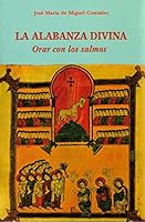 La alabanza divina. Orar con los salmos: Orar con los salmos (Caminos del Espíritu) 8496488012 Book Cover