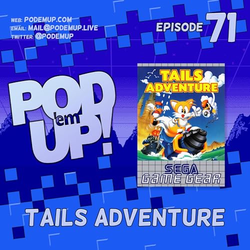 Episode 71 - Tails Adventure