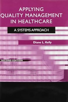 Paperback Applying Quality Management in Healthcare: A Systems Approach Book
