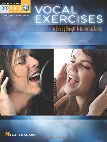 Vocal Exercises: for Building Strength, Endurance and Facility (Hal Leonard Pro Vocal)