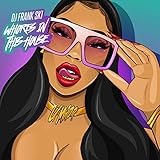 Whores in This House [Explicit]