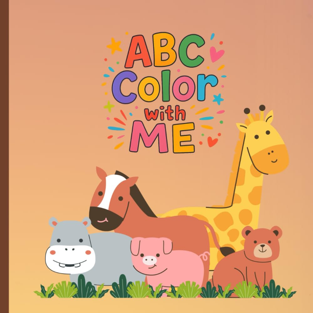 ABC Color with Me: Coloring Book for Children Ages 3-5