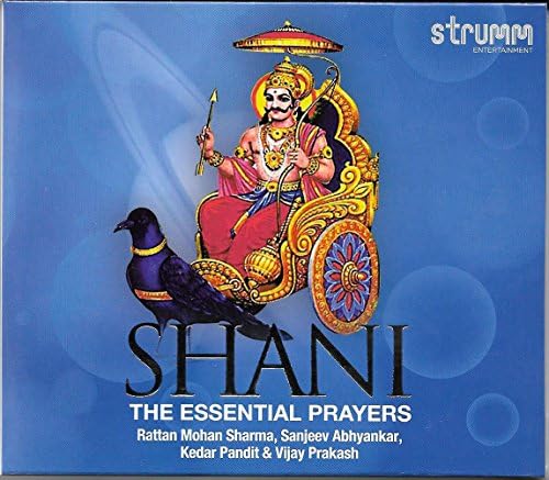 Shani - The Essential Prayers (Feat: Rattan Mohan Sharma / Sanjeev Abhyankar)