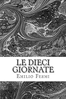 Le dieci giornate: Decameron filosofico-teologico 1514691205 Book Cover