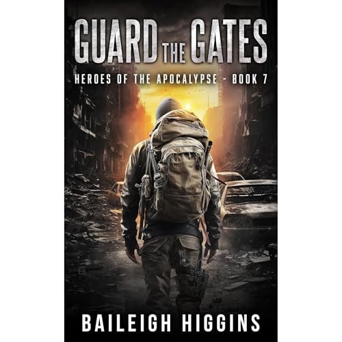 Guard the Gates Audiolibro Por Baileigh Higgins arte de portada