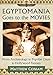 Egyptomania Goes to the Movies: From Archaeology to Popular Craze to Hollywood Fantasy
