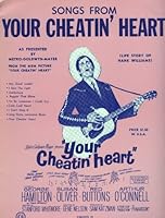 Songs From Your Cheatin' Heart (Life Story of Hank Williams) B000OS9DFQ Book Cover