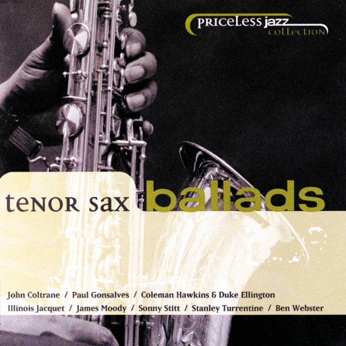 Play Tenor Sax Ballads Priceless Jazz by VARIOUS ARTISTS on Amazon Music