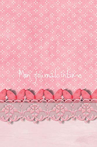 Mon journal intime. Notebook Design tendance dentelle, 150 pages blanches, format 15, 24 x 22, 86 cm: Notebook journal (Notebook Journal intime) (French Edition)