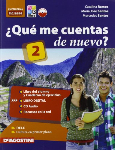 ¿Qué me cuentas de nuevo?Libro del Alumno y Cuaderno de ejercicios 2. Con 2 CD Audio. Per le Scuole superiori: QUE ME CUENTAS NUEVO 2+2CD +LD