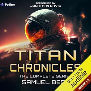 Titan Chronicles: The Complete Series Audiolibro Por Samuel Best arte de portada