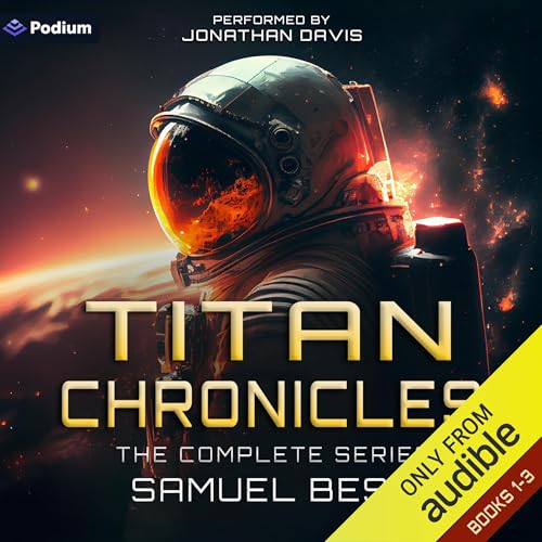 Titan Chronicles: The Complete Series Audiolibro Por Samuel Best arte de portada