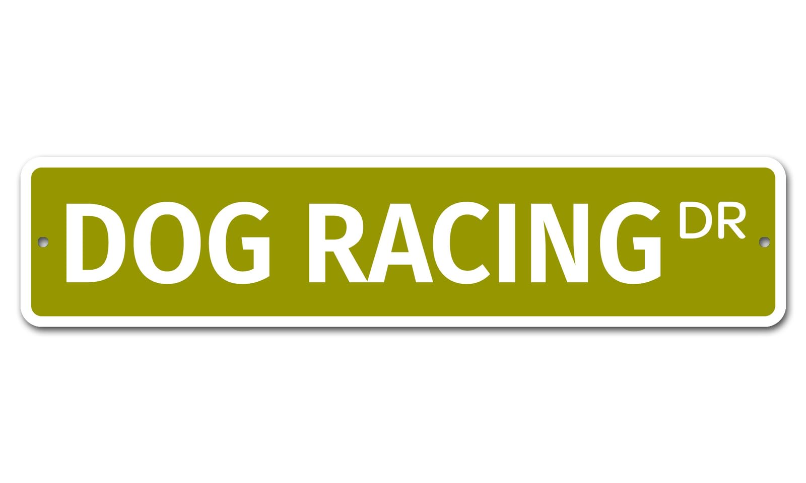 Dog Racing 4" x 16" Novelty Street Sign metal sign
