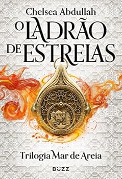 O ladrao de estrelas - Trilogia Mar de Areia (Em Portugues do Brasil)