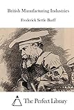 British Manufacturing Industries (Perfect Library)