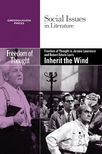 Freedom of Thought in Jerome Lawrence and Robert Edwin Lee's Inherit the Wind