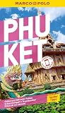 MARCO POLO Reiseführer Phuket: Reisen mit Insider-Tipps. Inklusive kostenloser Touren-App