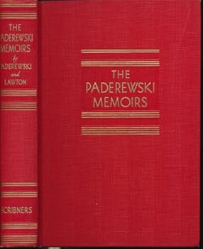 The Paderewski Memoirs (Da Capo Press music reprint series)