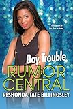 Boy Trouble (Rumor Central Book 5)