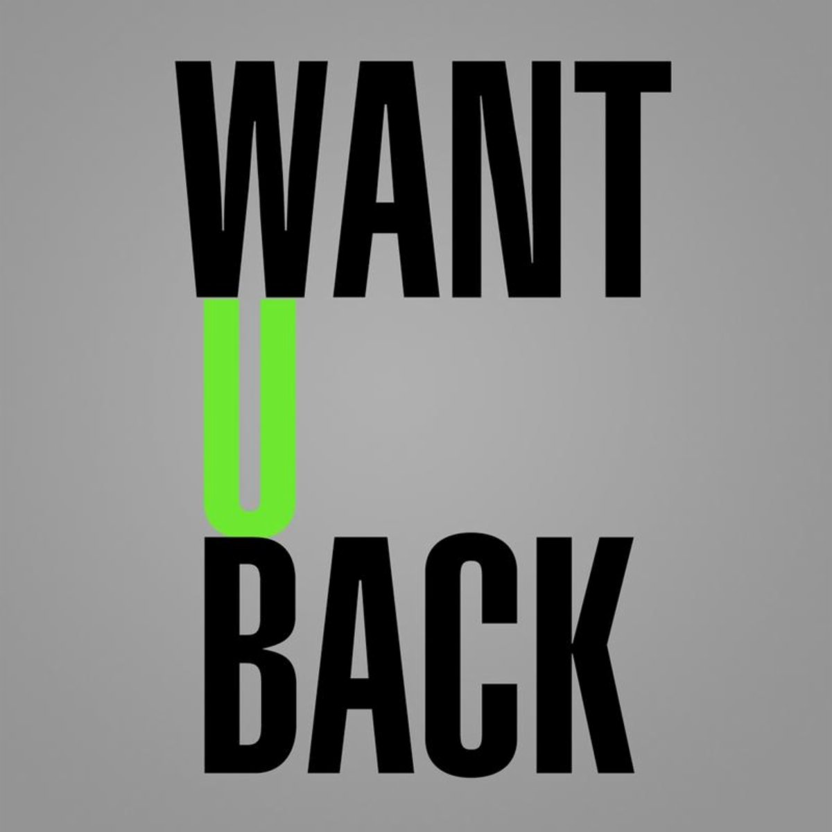 I Want You Back (Want You Want You Back)