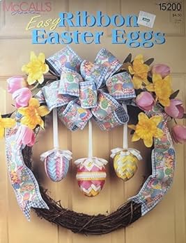 Pamphlet Easy Ribbon Easter Eggs (McCall's Creates, 15200) Book