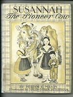 Susannah The Pioneer Cow B000JCCFFC Book Cover