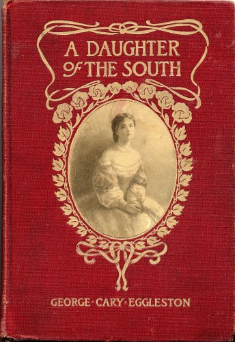 A DAUGHTER OF THE SOUTH: A War's End Romance by... B001L152QO Book Cover