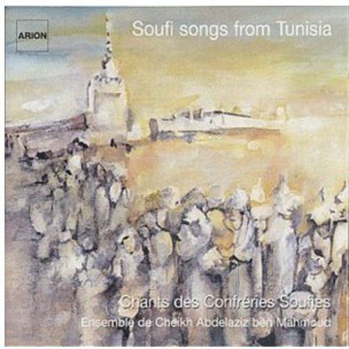 Soufi Songs From Tunisia (Tunez)