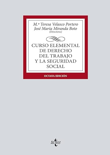 Curso elemental de Derecho del Trabajo y la Seguridad Social (Derecho - Biblioteca Universitaria de Editorial Tecnos)