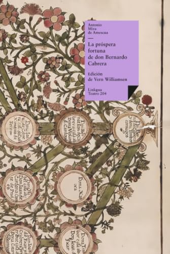 La próspera fortuna de don Bernardo Cabrera (Teatro) (Spanish Edition)
