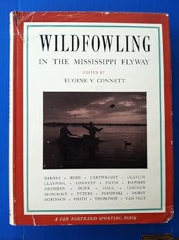 Hardcover Wildfowling in the Mississippi Flyway Book