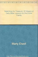 Searching for Treasure: 20 Weeks of Daily Bible Lessons for the Entire Family 0923463852 Book Cover