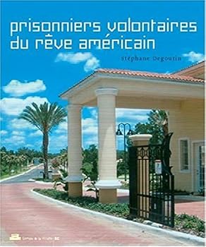 Paperback Prisonniers volontaires du rêve Américain [French] Book