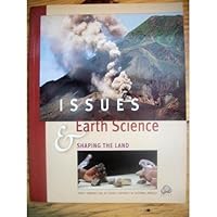 ISSUES & EARTH SCIENCE:SHAPING THE LAND 1933298057 Book Cover