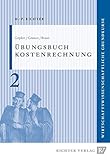 david braun 885  Übungsbuch zur Kostenrechnung (Wirtschaftswissenschaftliche Grundkurse)