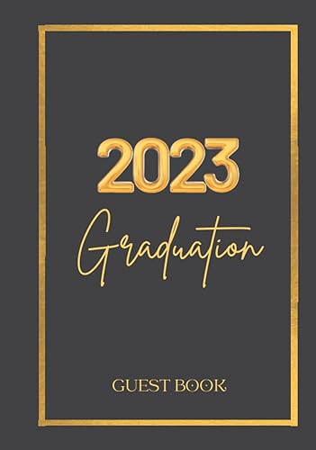 Graduation Guest Book 2023 Party Guestbook for Guests to Leave Messages & Memories Senior High School & College Graduation Sign-In Book Keepsake
