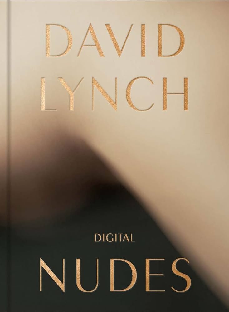 Digital Nudes　David Lynch　デイヴィッド・リンチ Amazon | David Lynch: Digital Nudes | Lynch, David, Couton
