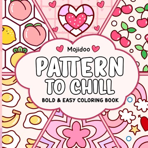 Pattern to Chill Bold and Easy Coloring Book: Cute and Cozy Coloring Designs for Adults and Teens Featuring Simple Patterns and Mandalas for Relaxation (Christmas Coloring Book for Adults)