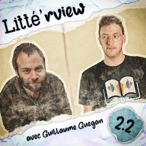 &Eacute;pisode 02 - Partie 2 : Guillaume Guegan