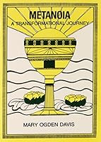 Metanoia: A Transformational Journey 0875165443 Book Cover
