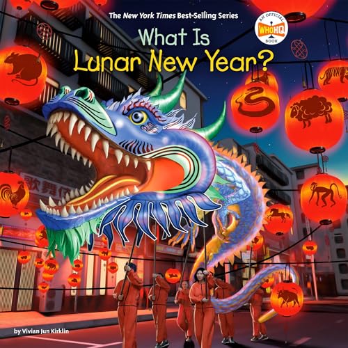 Couverture de What Is Lunar New Year?