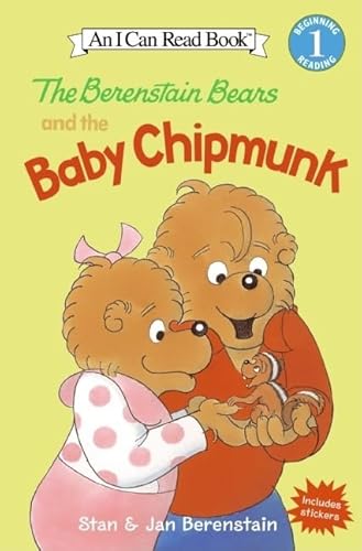 The Berenstain Bears and the Baby Chipmunk: A Funny I Can Read Story About Adoption and Curiosity for Children (Ages 4-8) (I Can Read Level 1)