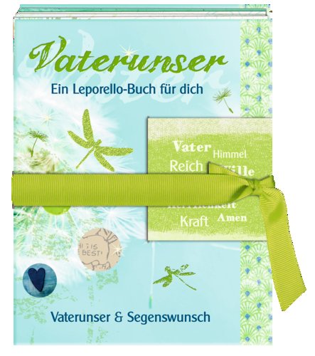 Vaterunser - Ein Leporello-Buch für dich (Konfirmation): Vaterunser & Segenswunsch Vaterunser - Ein Leporello-Buch für dich (Konfirmation): Vaterunser & Segenswunsch