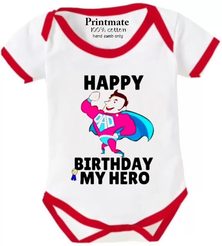PrintmateCotton Half Sleeve Happy Birthday Daddy My Superhero Printed Kids Romper For Baby Boys And Girls - C913