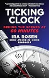 Ticking Clock: Behind the Scenes at 60 Minutes