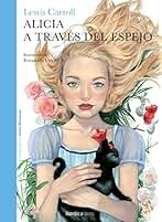 Alicia a través del espejo (Ilustrados)