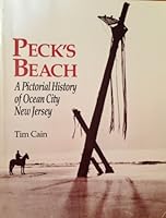 Peck's Beach: A Pictorial History of Ocean City, New Jersey 0945582005 Book Cover