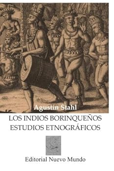 Paperback Los Indios Borinqueños: Estudios Etnograficos (Spanish Edition) [Spanish] Book